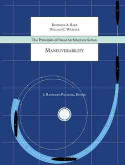 Principles of Naval Architecture Series: Maneuverability